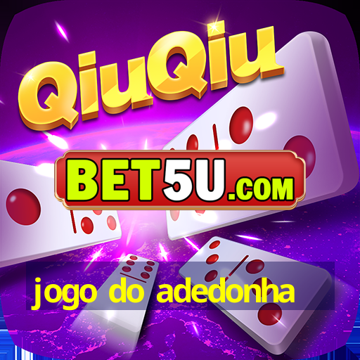 jogo do adedonha